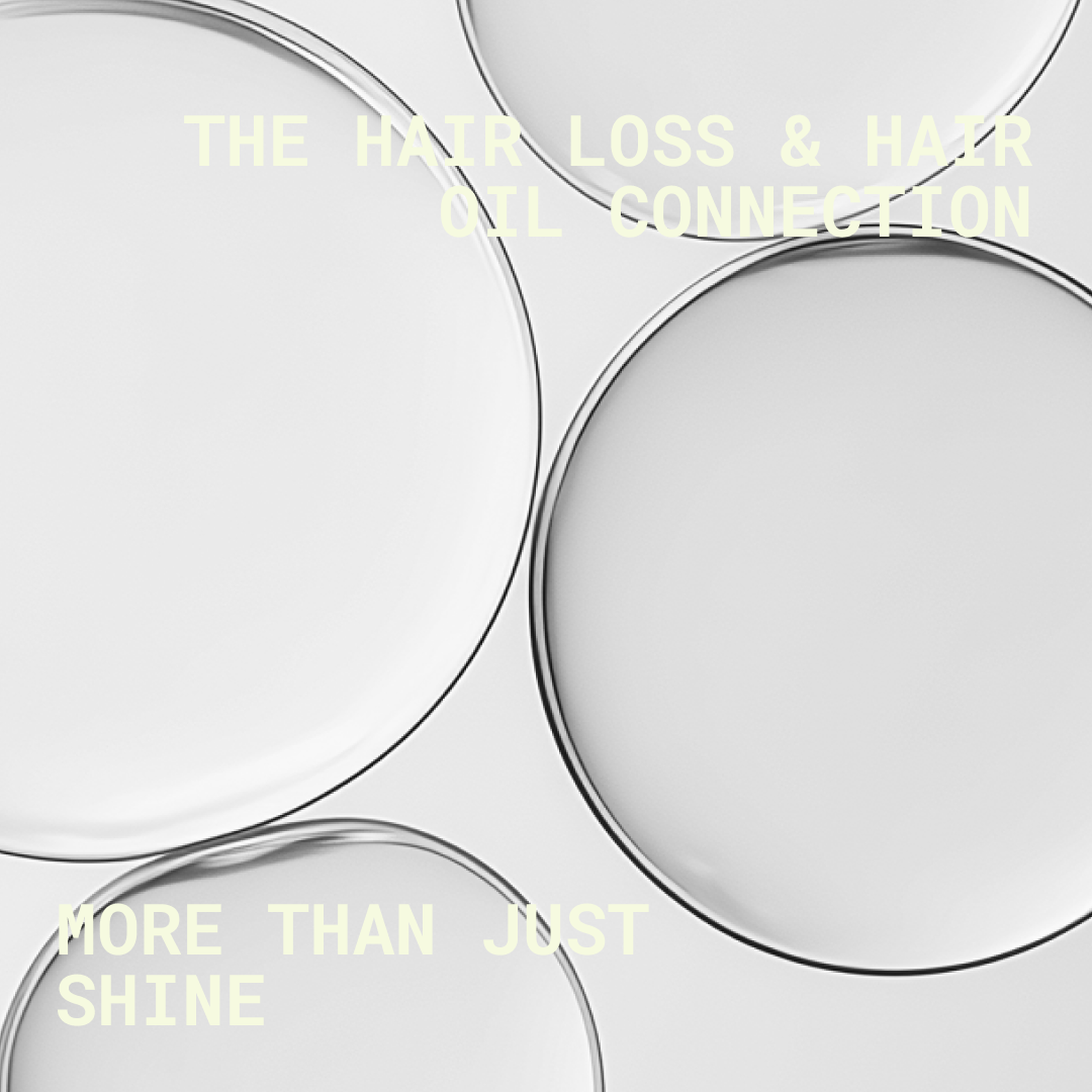 The Hair Loss & Hair Oil Connection: More Than Just Shine